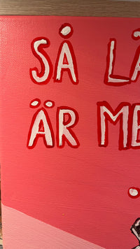 "Så länge du är med mig"