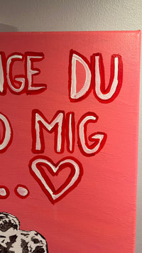"Så länge du är med mig"