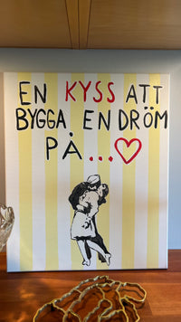 "En kyss att bygga en dröm på"