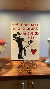"Jag går inte isär när jag går med dig"