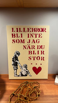 Lillebror bli inte som jag
