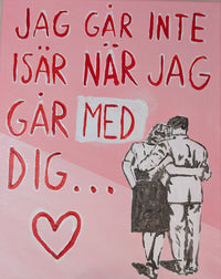 "Jag går inte isär när jag går med dig"