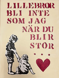 Lillebror bli inte som jag