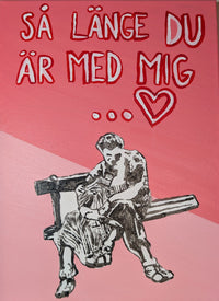 "Så länge du är med mig"