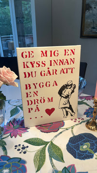 Ge mig en kyss innan du går att bygga en dröm på