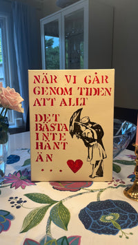 När vi går genom tiden att allt det bästa inte hänt än